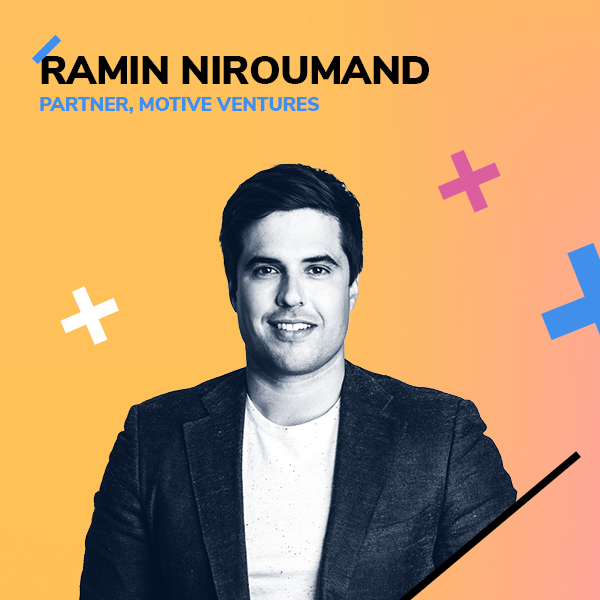 Ramin Niroumand, Partner, Motive Ventures