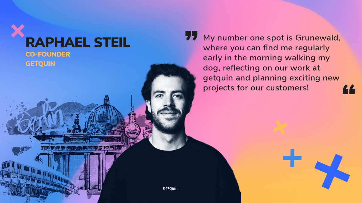 Raphael Steil, co-founder of getqui, saying that his one spot is Grunewald, where he regularly walks his dog in the morning, reflecting on his work at getquin and planning exciting new projects.